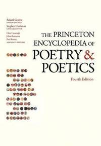 bokomslag The Princeton Encyclopedia of Poetry and Poetics