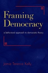 bokomslag Framing Democracy