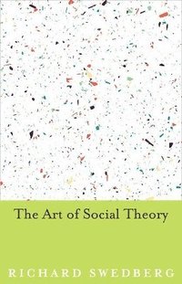 bokomslag The Art of Social Theory