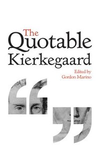 bokomslag The Quotable Kierkegaard