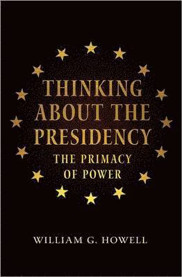Thinking about the Presidency