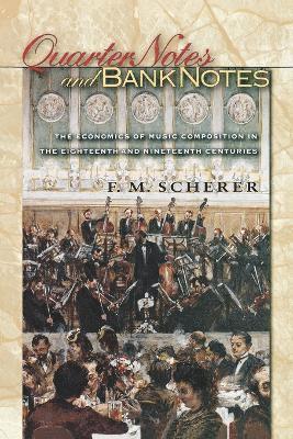 F. M. Scherer - Quarter Notes and Bank Notes, Häftad