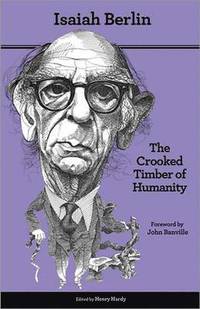 bokomslag The Crooked Timber of Humanity: Chapters in the History of Ideas - Second Edition