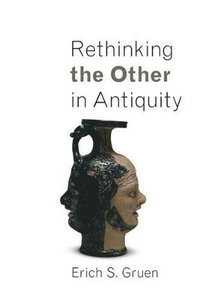 bokomslag Rethinking the Other in Antiquity