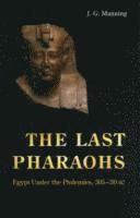 J. G. Manning - Last Pharaohs, Häftad