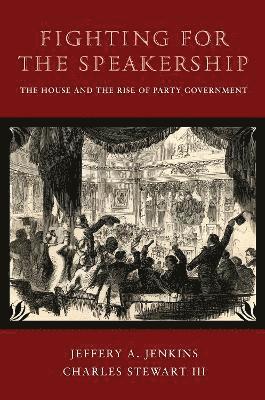 Jeffery A. Jenkins, Charles Stewart - Fighting for the Speakership, Häftad