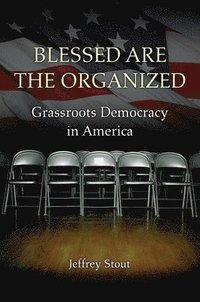 bokomslag Blessed Are the Organized