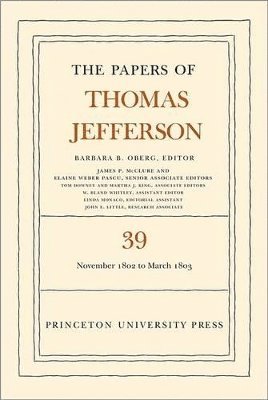 Thomas Jefferson, Barbara B. Oberg - Papers of Thomas Jefferson, Volume 39, Inbunden