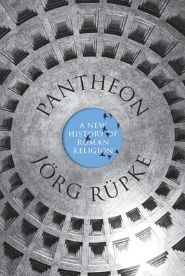 Jörg Rüpke - Pantheon, Inbunden