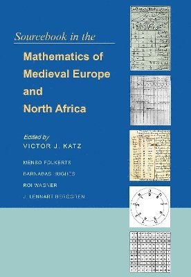 bokomslag Sourcebook in the Mathematics of Medieval Europe and North Africa