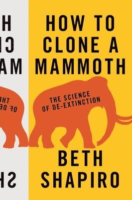 How to Clone a Mammoth 1