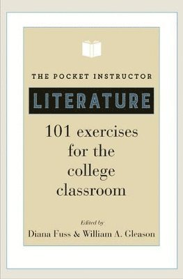 Diana Fuss, William A. Gleason - Pocket Instructor: Literature, Inbunden
