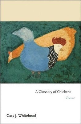 A Glossary of Chickens 1