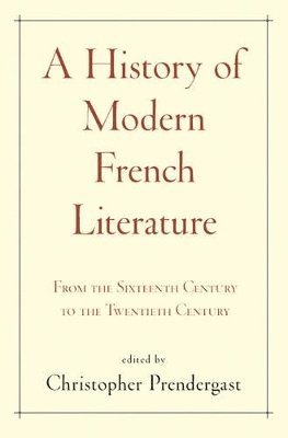 A History of Modern French Literature 1