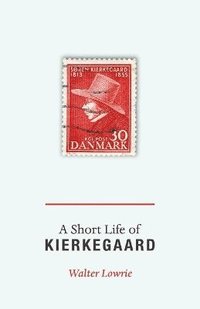 bokomslag A Short Life of Kierkegaard