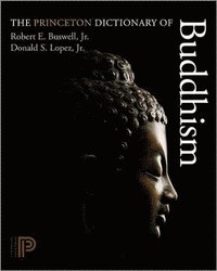 bokomslag The Princeton Dictionary of Buddhism