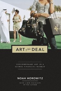 bokomslag Art of the deal - contemporary art in a global financial market