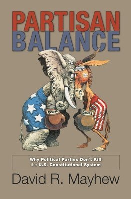 David R. Mayhew - Partisan Balance, Häftad