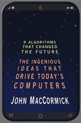 Nine Algorithms That Changed the Future 1