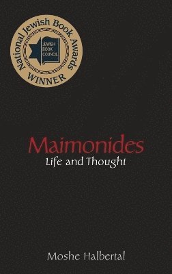 Moshe Halbertal - Maimonides, Inbunden