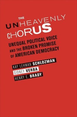 Kay Lehman Schlozman, Sidney Verba, Henry E. Brady - Unheavenly Chorus, Häftad