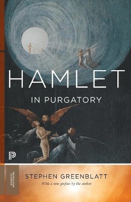 Stephen Greenblatt - Hamlet in Purgatory, Häftad