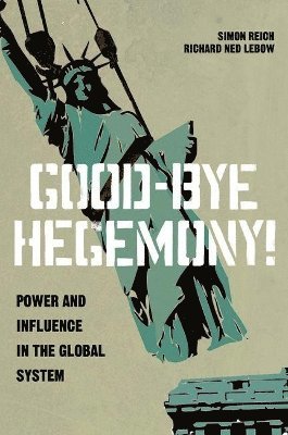 Good-Bye Hegemony! 1