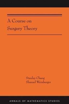 A Course on Surgery Theory 1