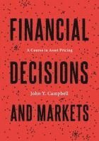John Y. Campbell - Financial Decisions and Markets, Inbunden