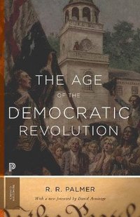 bokomslag The Age of the Democratic Revolution