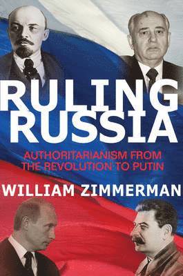 William Zimmerman - Ruling Russia, Inbunden
