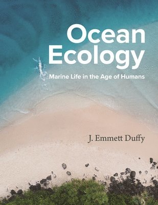 J. Emmett Duffy, J Emmett Duffy - Ocean Ecology, Inbunden