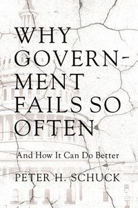 bokomslag Why Government Fails So Often