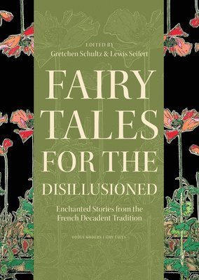 bokomslag Fairy Tales for the Disillusioned