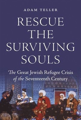 Adam Teller - Rescue the Surviving Souls, Inbunden