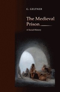 bokomslag The Medieval Prison