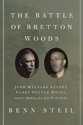 bokomslag The Battle of Bretton Woods