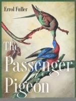 bokomslag The Passenger Pigeon