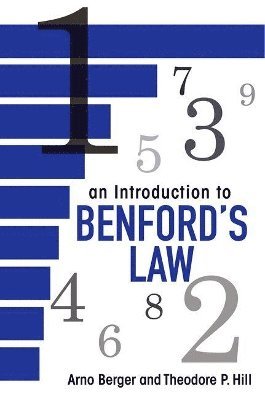 Arno Berger, Theodore P. Hill - Introduction to Benford's Law, Inbunden
