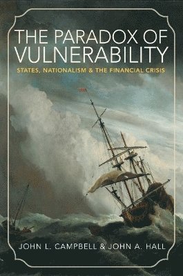 John L. Campbell, John A. Hall, John L Campbell, John A Hall - Paradox of Vulnerability, Häftad