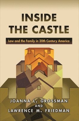 Joanna L. Grossman, Lawrence Friedman - Inside the Castle, Häftad