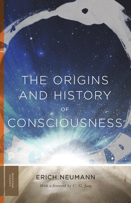 Erich Neumann - Origins and History of Consciousness, Häftad