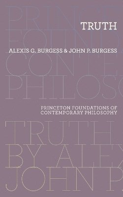Alexis G. Burgess, John P. Burgess - Truth, Häftad