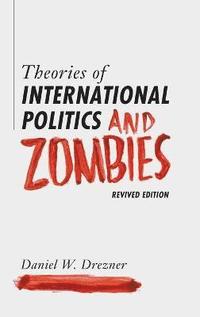 bokomslag Theories of International Politics and Zombies