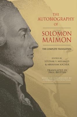 Solomon Maimon, Yitzhak Y. Melamed, Abraham Socher - Autobiography of Solomon Maimon, Inbunden