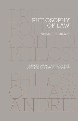 Andrei Marmor - Philosophy of Law, Häftad