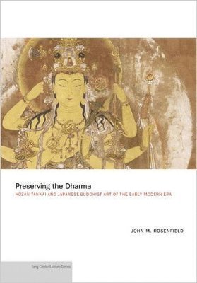 John M. Rosenfield - Preserving the Dharma, Häftad