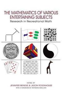 bokomslag The Mathematics of Various Entertaining Subjects