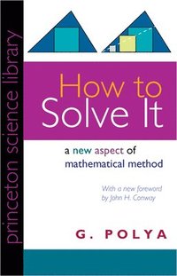 bokomslag How to Solve It: A New Aspect of Mathematical Method