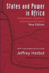 bokomslag States and Power in Africa: Comparative Lessons in Authority and Control, Second Edition